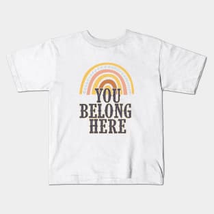 You Belong Here | Encouragement, Growth Mindset Kids T-Shirt